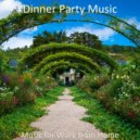 Dinner Party Music - Moods for Taking It Easy ()