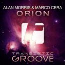 Alan Morris & Marco Cera - Orion (Extended Mix)