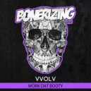 vvolv - Work Dat Booty (Extended Mix)