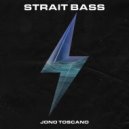 Jono Toscano - Strait Bass (Original Mix)