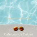 Cafe Lounge Deluxe - Lovely Instrumental for Work from Home ()