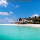 Bakery Music Project - Ambiance for Work from Home ()