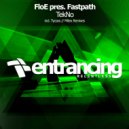 FloE pres. Fastpath - TekNo (Tycoos Radio Edit)