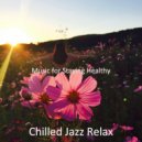 Chilled Jazz Relax - Vibrant Moments for Siestas ()
