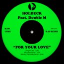Holdeck - For Your Love