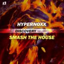 Hypernoxx - Smash The House
