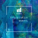 Triperman - Weird Life (Original Mix)