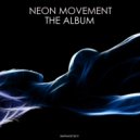 Neon Movement - Electric Delight