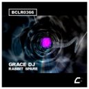 GRACE DJ - Rabbit Spare