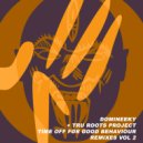 Domineeky & Tru Roots Project - Had Enough Afro Dub