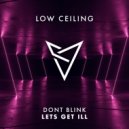 DONT BLINK - LETS GET ILL (Alex Twitchy Remix)