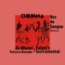 Cheikna - Voz Do Sangue