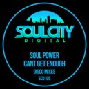 Soul Power - Can\'t Get Enough (Disco Radio Mix)