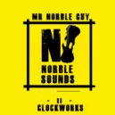 Mr Norble Guy - Clockworks (Original mix)