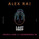 Alex Rai - People Find It Somewhere