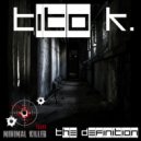 Tito K. - The Definition