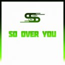 Sunship - So Over You