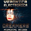 Veronica Electronica - Dreamers (Original Mix)