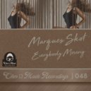 Marques Skot - Everybody Moving (Original Mix)