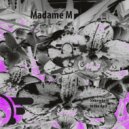 Madame M - Tape Reset
