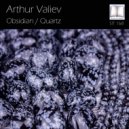 Arthur Valiev - Quartz (Original Mix)