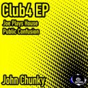 John Chunky - Joe Plays House