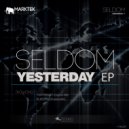 Seldom - Yesterday