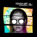 Tough Art - Dangerous