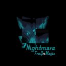 FreQ\'n\'Majix - Nightmare (Original Mix)