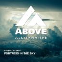 Charly Ponce - Fortress In The Sky