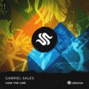 Gabriel Sales - Lose The Line (Extended Mix)