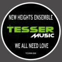 New Heights Ensemble - We All Need Love (Benji Candelario Extended Mix)