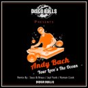 Andy Bach - Your Love's The Ocean