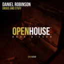 Daniel Robinson - Drugs & Stuff (Original Mix)