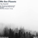 We See Planets - The Trial of Donald J. Trump (Original Mix)