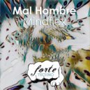 MAL HOMBRE - Do You Even Know Me?
