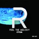 Cyda - Feel The Melody (Original Mix)