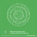 Michal Gutkowski - Rave of Hope
