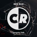Ben Bux - Gangsta Talk (Carlossal Small Ruthless Rub)