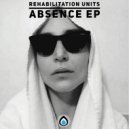 Rehabilitation Units feat. Marco Serena - Absence
