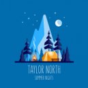 Taylor North - Summer Nights (Radio Edit)