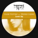 Louie Gomez feat Marisa Lopez - Look Up