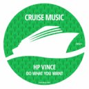 HP Vince - Do What You Want