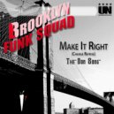 Brooklyn Funk Squad - Make It Right (The Don)