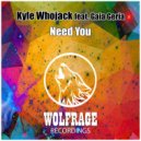Kyle Whojack, Wolfrage feat. Gaia Geria - Need You (Original Mix)