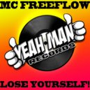 MC Freeflow - LOSE YOURSELF!