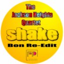 The Jackson Heights Quartet - Shake (Bon Re-Edit)
