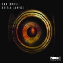 Tan House - Bottle Service