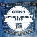 Matush, Luccio B - 1995 (Dub Mix)