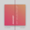 Mnmlzt - My Selectah (Original Mix)